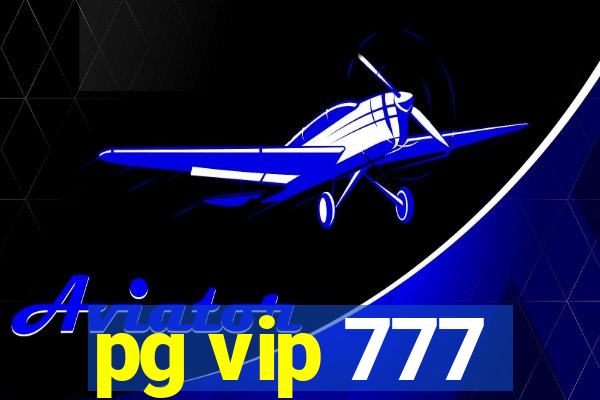 pg vip 777